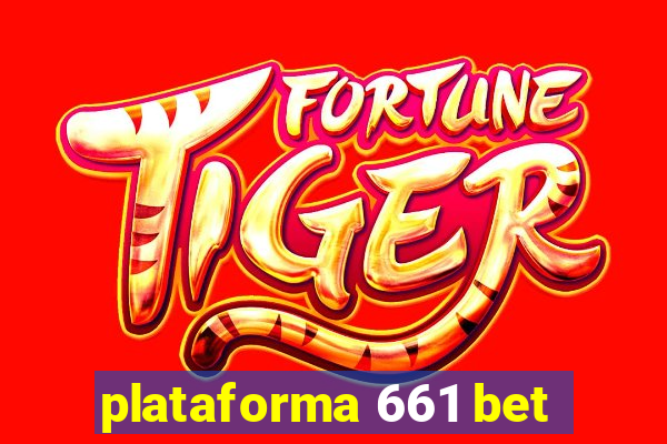 plataforma 661 bet