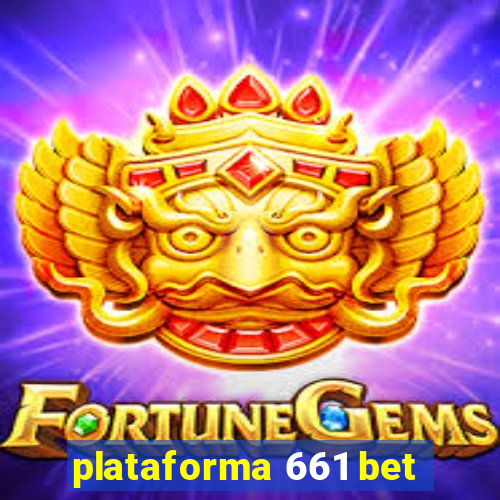 plataforma 661 bet