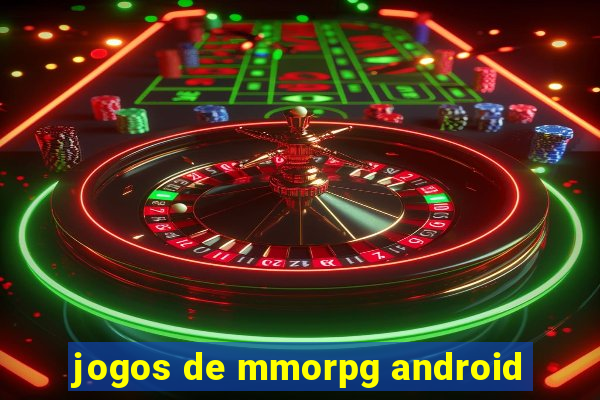 jogos de mmorpg android