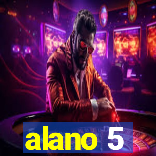 alano 5