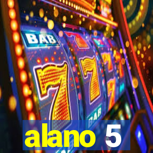 alano 5