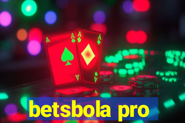 betsbola pro