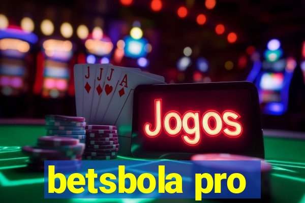 betsbola pro