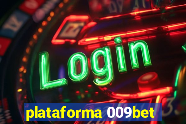 plataforma 009bet