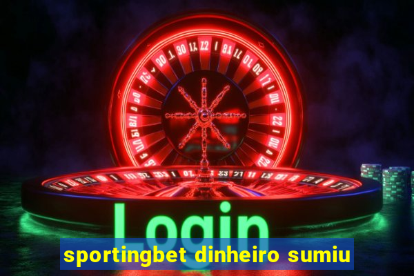 sportingbet dinheiro sumiu