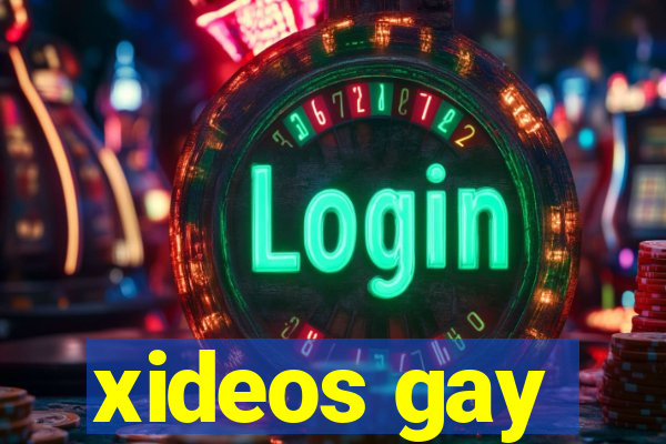 xideos gay