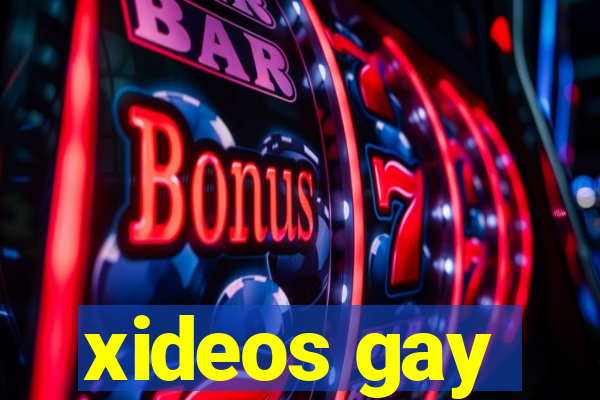 xideos gay