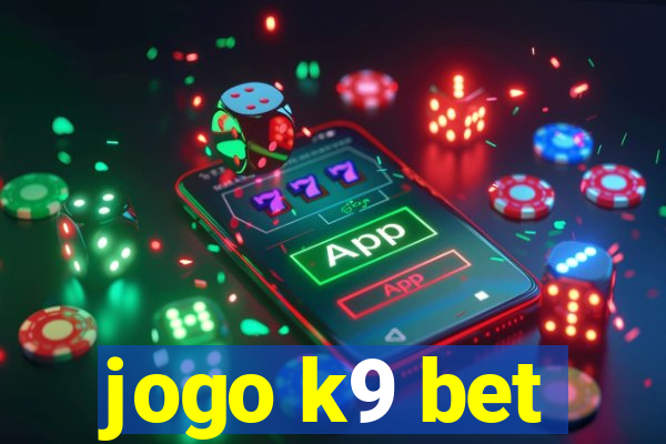 jogo k9 bet