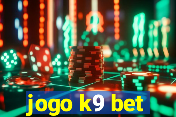 jogo k9 bet