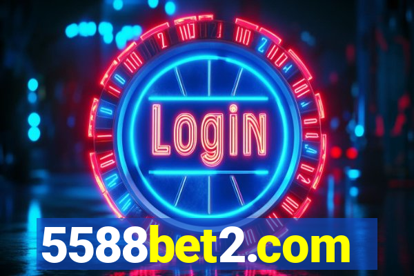 5588bet2.com