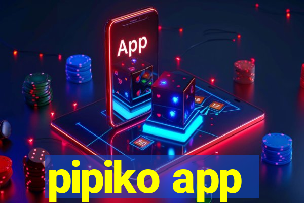 pipiko app