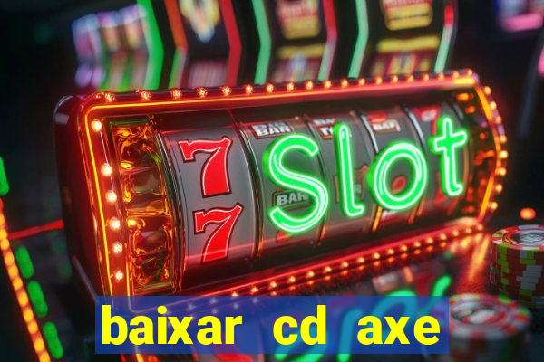 baixar cd axe bahia 2000 gratis