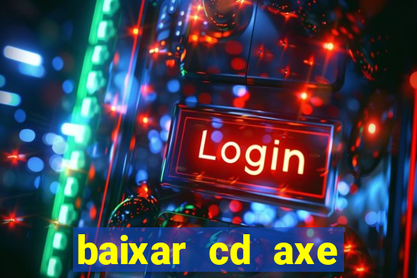 baixar cd axe bahia 2000 gratis