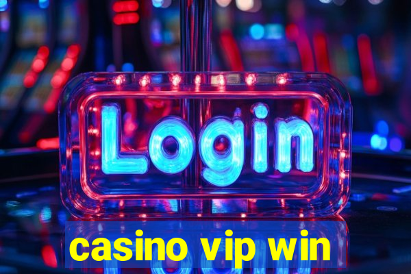 casino vip win