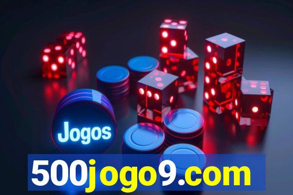 500jogo9.com