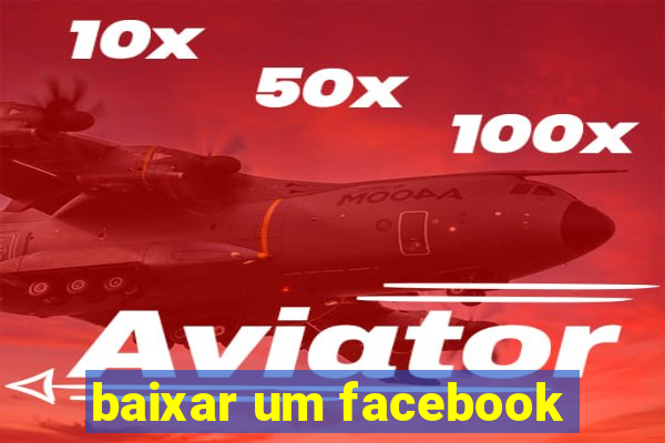 baixar um facebook