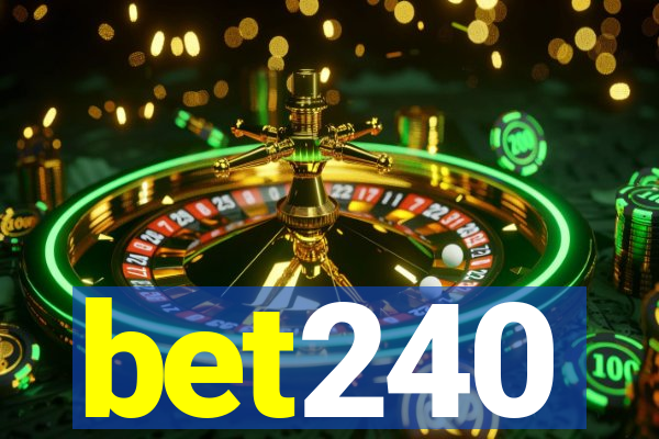 bet240