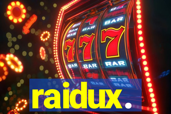 raidux.