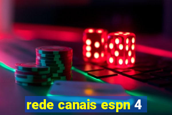 rede canais espn 4