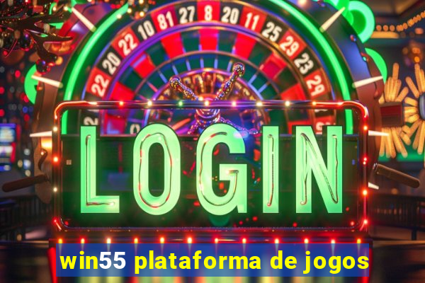 win55 plataforma de jogos