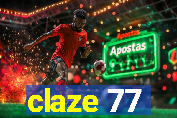 claze 77