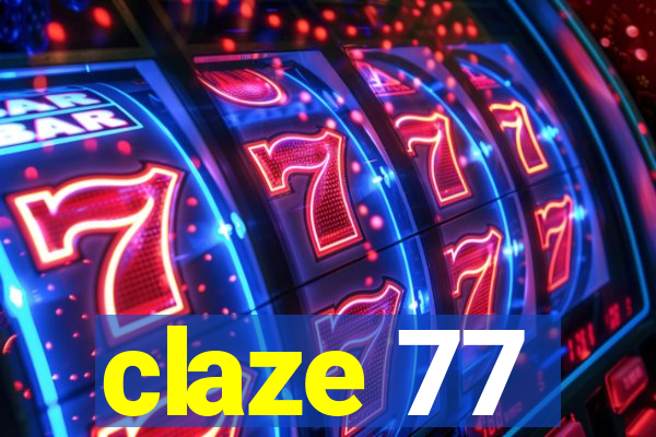 claze 77