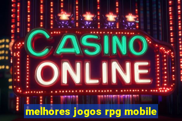 melhores jogos rpg mobile