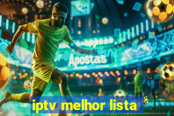 iptv melhor lista