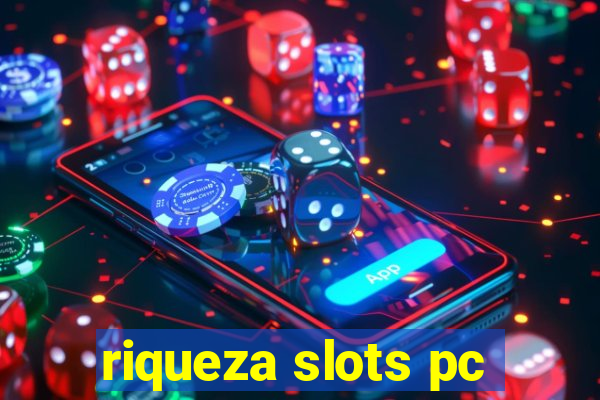 riqueza slots pc