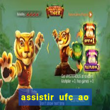 assistir ufc ao vivo futemax