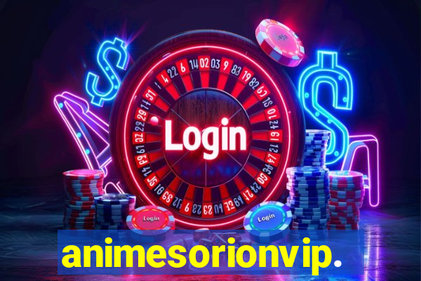 animesorionvip.net