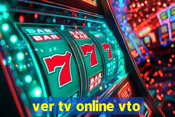 ver tv online vto