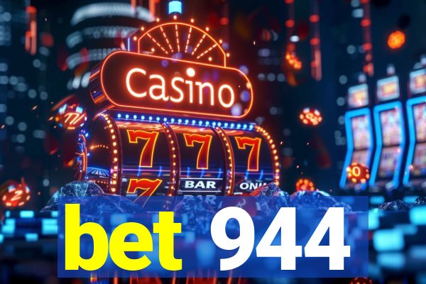 bet 944