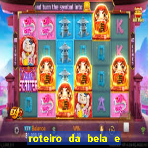 roteiro da bela e a fera