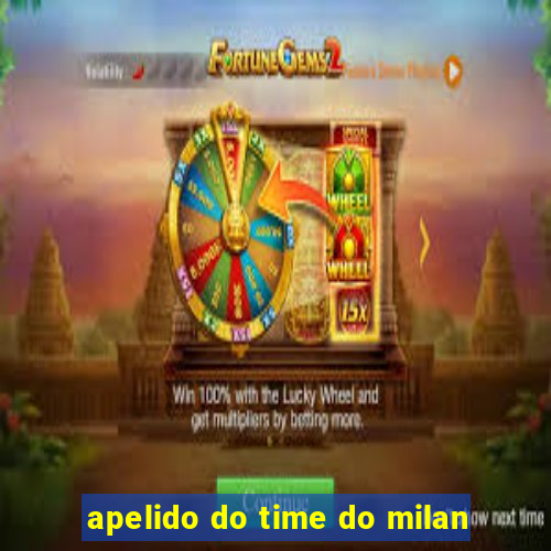 apelido do time do milan