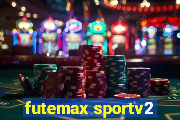 futemax sportv2