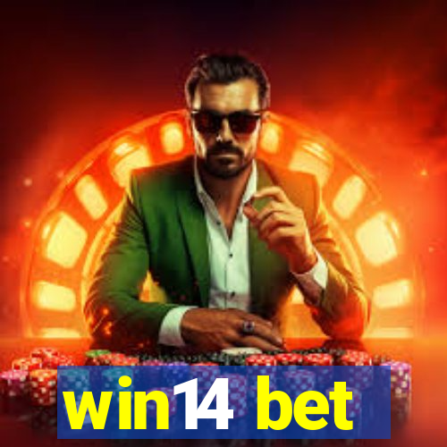 win14 bet