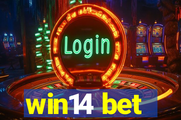 win14 bet