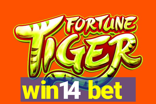 win14 bet