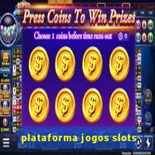 plataforma jogos slots