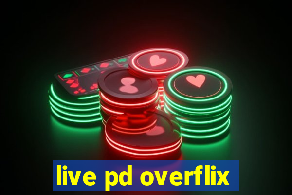 live pd overflix