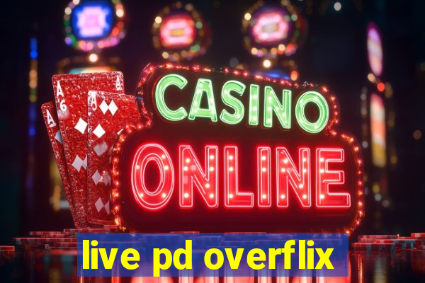 live pd overflix