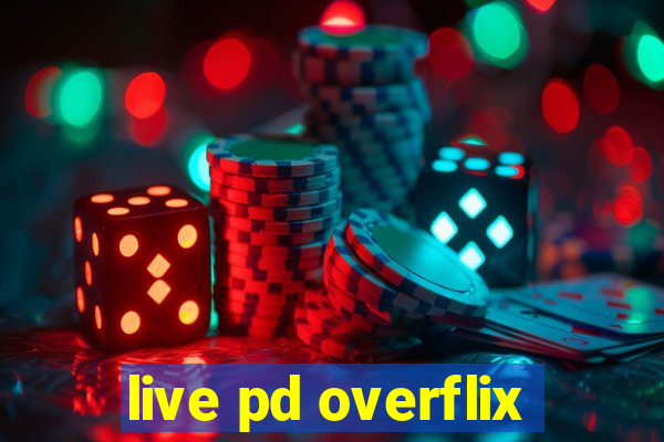 live pd overflix