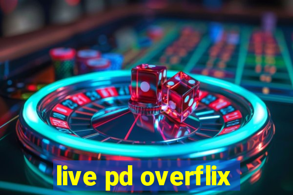 live pd overflix