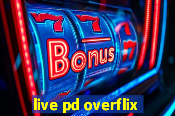 live pd overflix