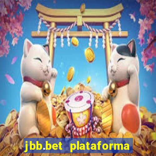 jbb.bet plataforma de jogos