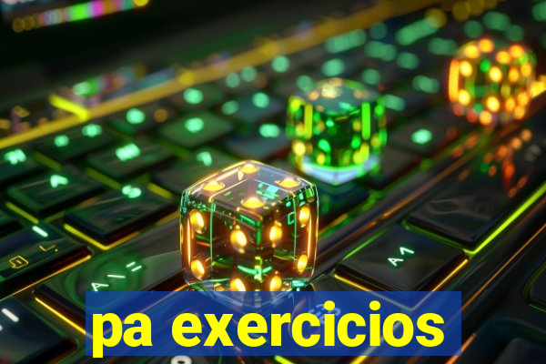 pa exercicios