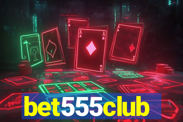 bet555club