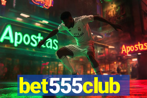 bet555club