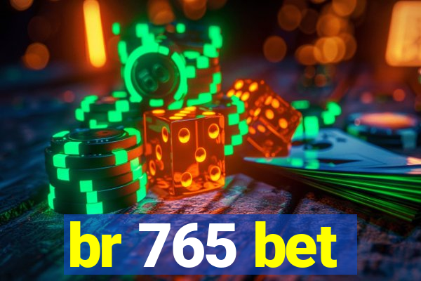 br 765 bet